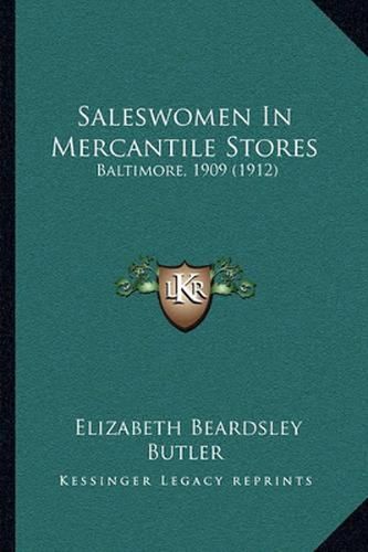 Saleswomen in Mercantile Stores: Baltimore, 1909 (1912)