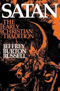 Cover image for Satan: The Early Christian Tradition