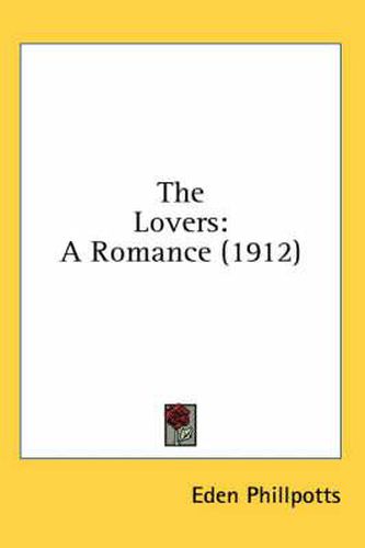 Cover image for The Lovers: A Romance (1912)