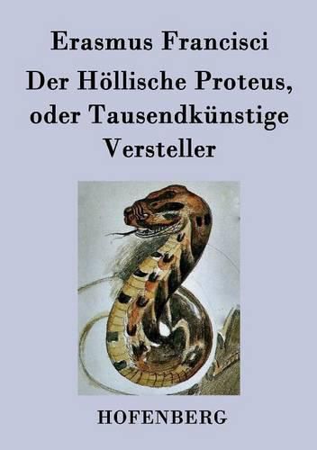 Cover image for Der Hoellische Proteus, oder Tausendkunstige Versteller