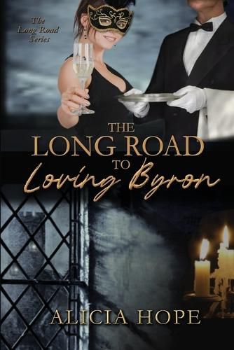 Cover image for The Long Road to Loving Byron