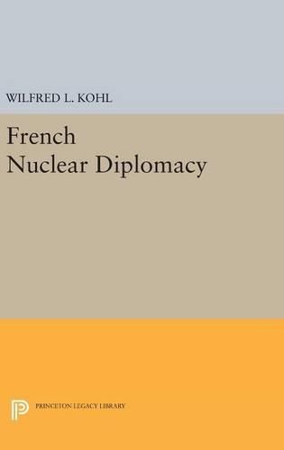 Cover image for French Nuclear Diplomacy