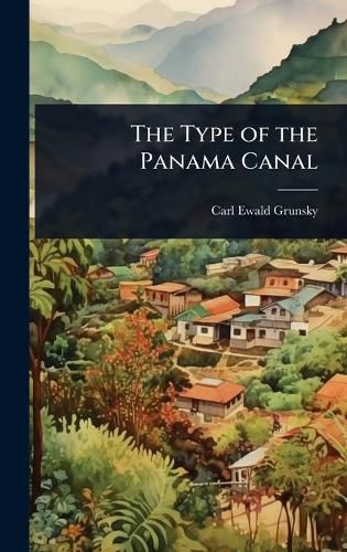 Cover image for The Type of the Panama Canal