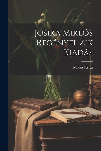 Cover image for Josika Miklos Regenyei. Zik Kiadas