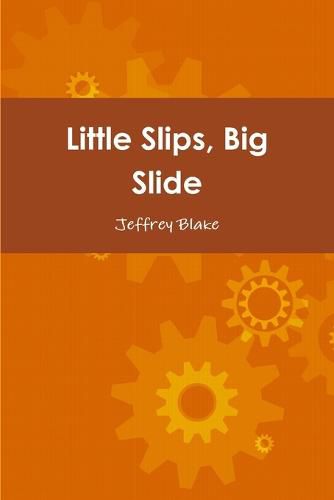 Cover image for Little Slips, Big Slide