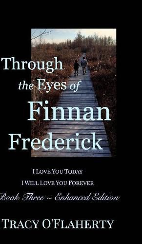 Cover image for Through the Eyes of Finnan Frederick - Book Three - Enhanced Edition