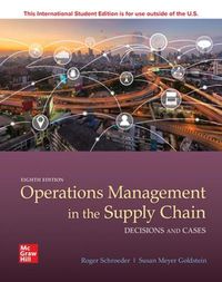 Cover image for ISE OPERATIONS MANAGEMENT IN THE SUPPLY CHAIN: DECISIONS & CASES