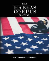 Cover image for The Habeas Corpus Manual