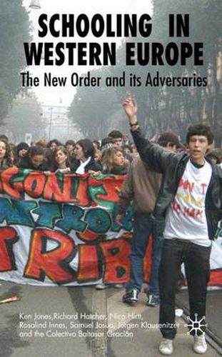 Cover image for Schooling in Western Europe: The New Order and its Adversaries
