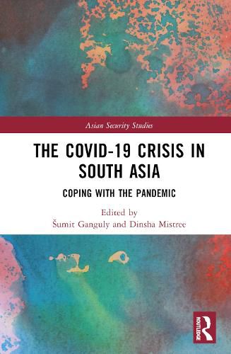 Cover image for The Covid-19 Crisis in South Asia: Coping with the Pandemic