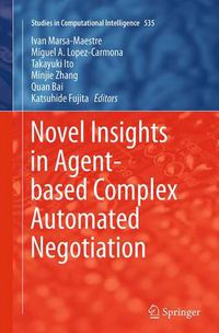 Cover image for Novel Insights in Agent-based Complex Automated Negotiation