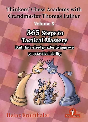 Thinkers' Chess Academy with Grandmaster Thomas Luther - Volume 5