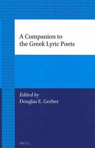 Cover image for A Companion to the Greek Lyric Poets