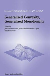 Cover image for Generalized Convexity, Generalized Monotonicity: Recent Results: Recent Results