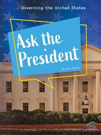 Cover image for Ask the President