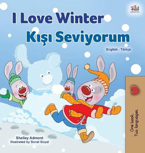 I Love Winter (English Turkish Bilingual Book for Kids)