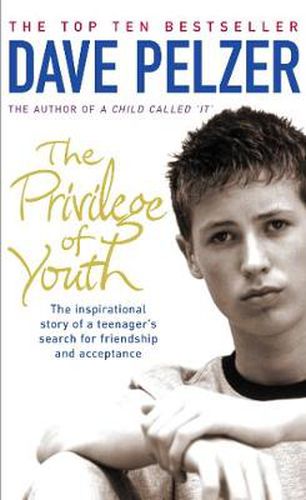 Cover image for The Privilege of Youth: The Inspirational Story of a Teenager's Search for Friendship and Acceptance