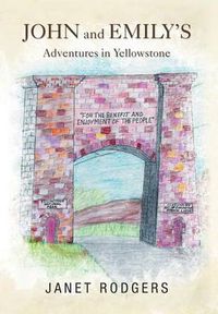 Cover image for John and Emily's Adventures in Yellowstone