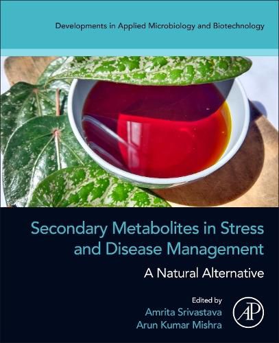Cover image for Secondary Metabolites in Stress and Disease Management
