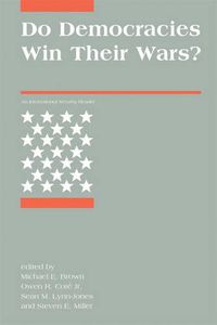 Cover image for Do Democracies Win Their Wars?: An International Security Reader