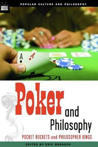 Cover image for Poker and Philosophy: Pocket Rockets and Philosopher Kings