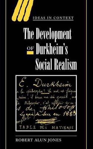 Cover image for The Development of Durkheim's Social Realism