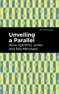 Cover image for Unveiling a Parallel: A Romance