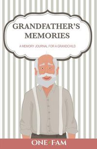 Cover image for Grandfather's Memories: A Memory Journal for a Grandchild