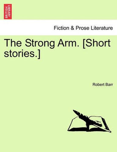 Cover image for The Strong Arm. [Short Stories.]