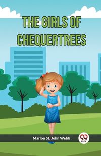 Cover image for The Girls Of Chequertrees (Edition2023)