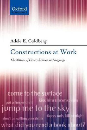 The Constructions at Work: The Nature of Generalization in Language