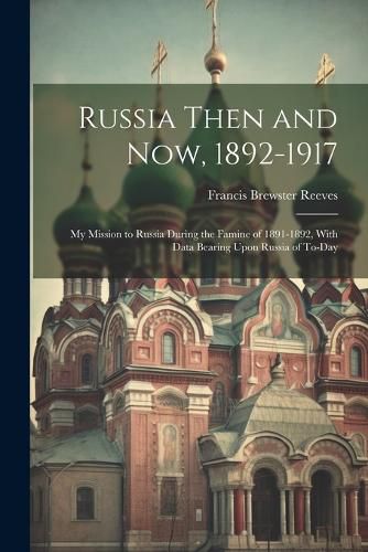 Cover image for Russia Then and Now, 1892-1917