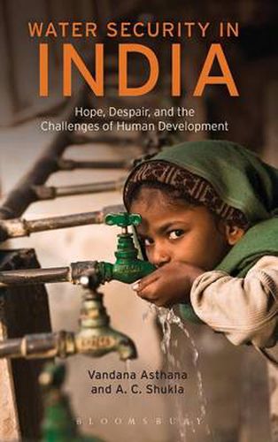 Cover image for Water Security in India: Hope, Despair, and the Challenges of Human Development