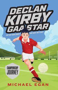 Cover image for Declan Kirby - GAA Star: Championship Journey