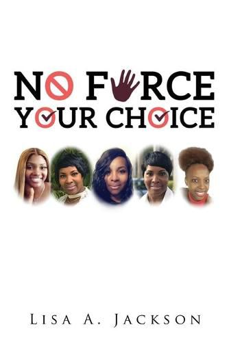 Cover image for No FORCE, YOUR CHOICE