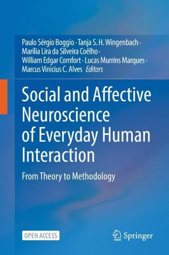 Cover image for Social and Affective Neuroscience of Everyday Human Interaction: From Theory to Methodology