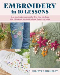 Cover image for Embroidery in 10 Lessons