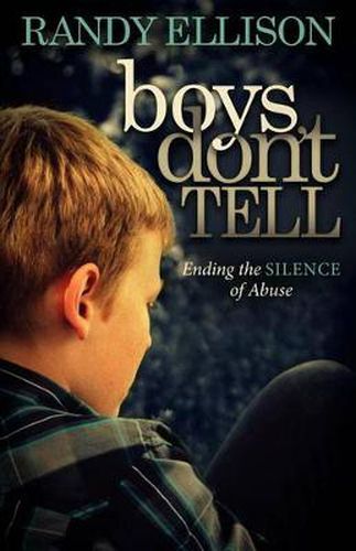 Cover image for Boys Don't Tell: Ending the Silence of Abuse