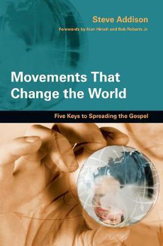 Cover image for Movements That Change the World - Five Keys to Spreading the Gospel