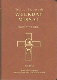 Cover image for St. Joseph Weekday Missal (Vol. I / Advent to Pentecost): In Accordance with the Roman Missal