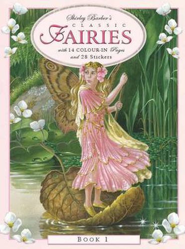Shirley Barber Classic Fairies Colour-in and Stickers: Book 1