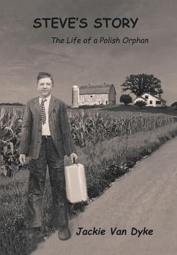 Cover image for Steve's Story: The Life of a Polish Orphan