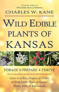 Cover image for Wild Edible Plants of Kansas