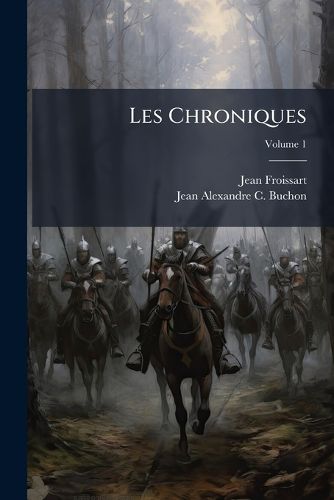 Cover image for Les Chroniques, Volume 1