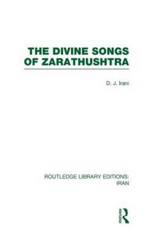 Cover image for The Divine Songs of Zarathushtra