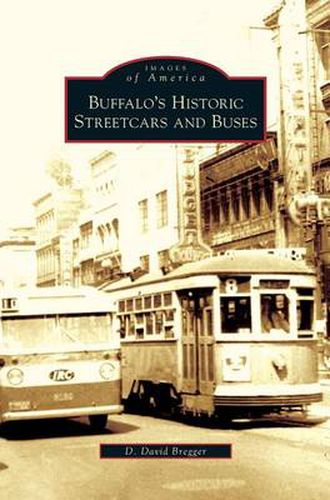 Cover image for Buffalo's Historic Streetcars and Buses