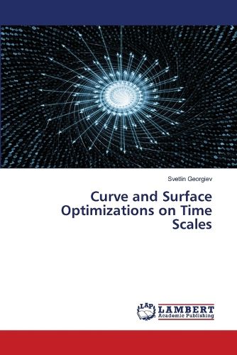 Cover image for Curve and Surface Optimizations on Time Scales