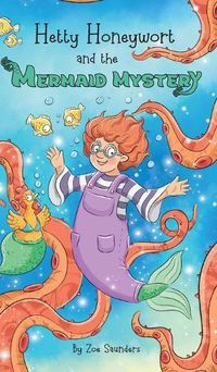 Cover image for Hetty Honeywort and the Mermaid Mystery