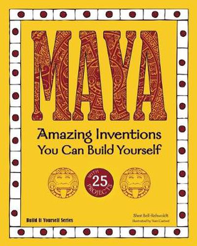 MAYA: Amazing Inventions You Can Build Yourself
