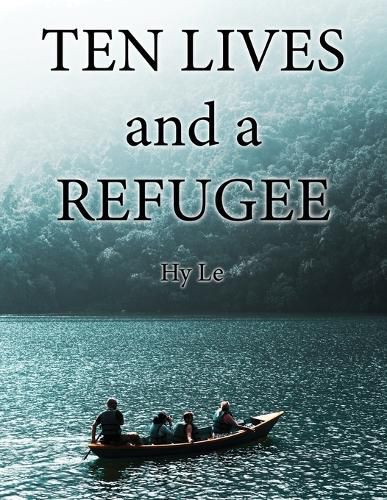 Cover image for Ten Lives and a Refugee